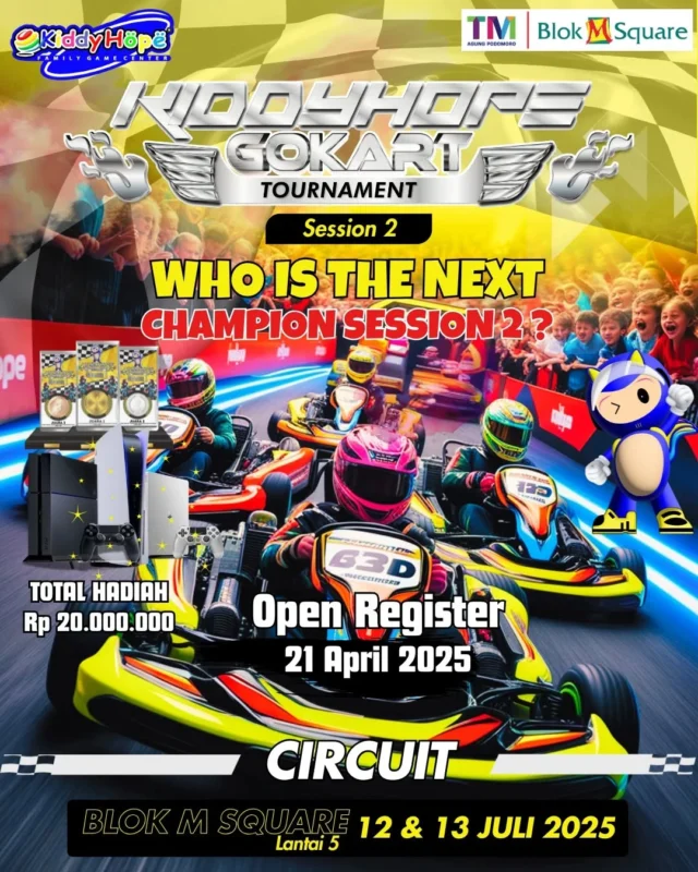 Siapkan dirimu untuk adrenalin dan persaingan seru di lintasan!🏎️🏎️🏎️

KIDDYHOPE GOKART TOURNAMENT - SESSION 2 kembali hadir!

Tunjukkan siapa yang tercepat dan rebut total hadiah hingga Rp 20.000.000 + hadiah keren lainnya!🏆

Open Register: 21 April 2025
Race Day: 12 & 13 Juli 2025
Lokasi: Blok M Square, Lantai 5

Siap jadi juara berikutnya?
Tag teman balapmu & daftar sekarang!

#Kiddyhope #KiddyHopeGokart #GoKartTournament #PesonaSquare #BalapSeru #HadiahBesar #SiapaYangTercepat #GameOn #blokmsquare