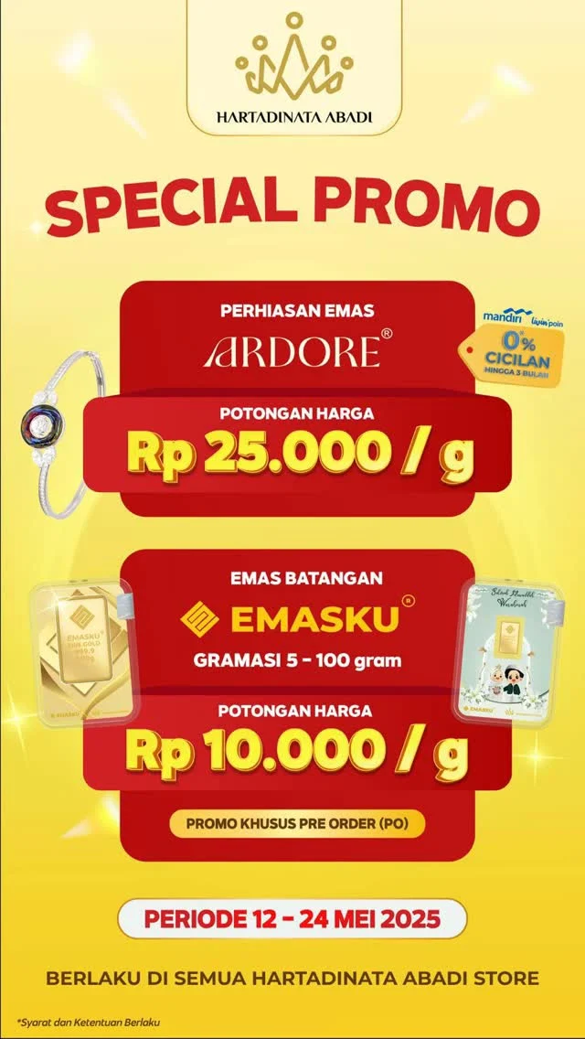 ‼️SPESIAL PROMO‼️🥳🥳

Halo sahabat abadi HRTA Blok M Square

Dapatkan potongan harga spesial untuk pembelanjaan produk dari Hartadinata yaitu:

- Emas Batangan “EMASKU” dapatkan potongan Rp.10.00/gr untuk pembelanjaan gramasi 5-100gr (Khusus Pree-order)

- ⁠ Perhiasan “ARDORE” kadar 6k-8k dapatkan potongan Rp.25.000/gr untuk pembelanjaan min. 3gr 

Promo belaku hingga 24 Mei 2025✨

Dapatkan promonya sekarang juga, dan jangan sampai terlewatkan!

Sampai jumpa di HRTA Blok M Square!🥳🤩

📍 Lt. UG Blok CKS 166 (Pintu Zamrud 1)

#promo #emas #hartadinataabadi #emasbatangan #blokmsquare